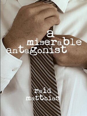 cover image of A Miserable Antagonist